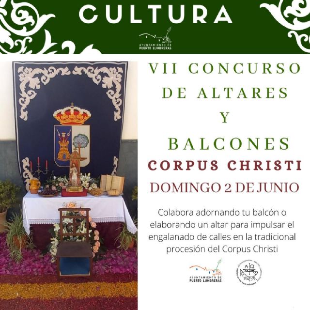 El Ayuntamiento de Puerto Lumbreras organiza el VII Concurso de Altares y Balcones con motivo de la procesión del Corpus Christi