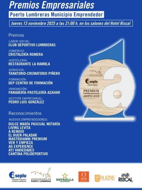 CD Lumbreras, Cristalería Romera, Restaurante La Rambla, Tanatorio Piñero, Pastelería Azahar, DEP Centro de Formación y Pedro Luis González premios 'Puerto Lumbreras Municipio Emprendedor 2025'