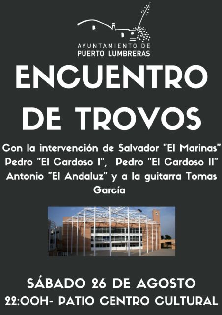 Puerto Lumbreras acoge el tradicional Encuentro de Trovos el sábado, 26 de agosto