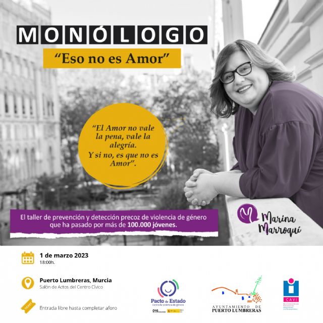 El monólogo de Marina Marroquí 'Eso no es amor' abrirá los actos programados con motivo del Día Internacional de la Mujer en Puerto Lumbreras