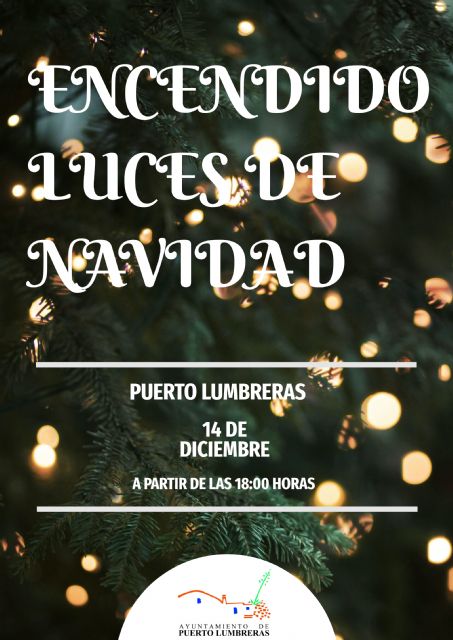 Puerto Lumbreras se ilumina por Navidad esta tarde con el encendido de la iluminación extraordinaria