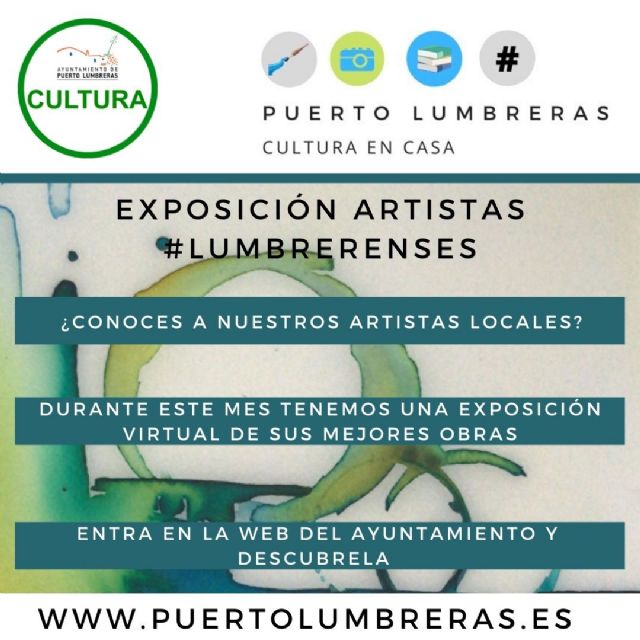 La Concejalía de Cultura del Ayuntamiento de Puerto Lumbreras conmemora el Día Mundial del Arte con una exposición virtual que reúne a cerca de 30 artistas lumbrerenses